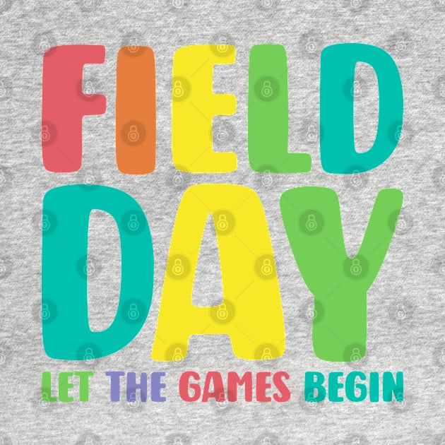 School Field Day Last Day Of School by Seaside Designs